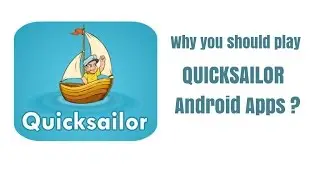 Reasons to Play Quicksailor Android Apps