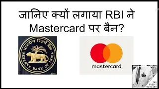RBI imposes ban on Mastercard for onboarding new customer | Report by The Credit Manager