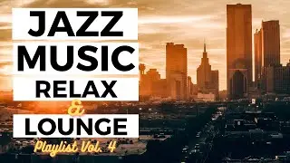 Relaxing Jazz Playlist No. 4 | Traditional Jazz Music | Instrumental Jazz Music Relax and Lounge