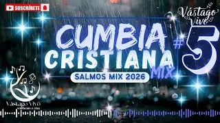 CUMBIA CRISTIANA MIX 2026 # 5 | #musicacristiana #alabanzascristianas #adoración #cumbiascristianas