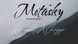 Kisamaki X Chegge | Kisamaki | Metasky