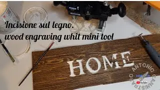 Incisione sul legno con miniutensile. Wood engraving with mini tool