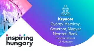 INSPIRING HUNGARY - Keynote