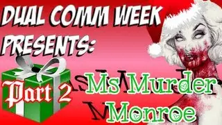 Blops 2| Dual Comm Week Presents: @msmurdermonroe (part 2)