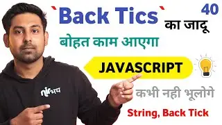 Back Tics Syntax | String | Lecture 40 | Javascript By Code Nirbhay