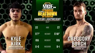Kyle Kirk vs Greggory Borch | MCF 28