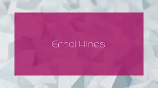 Errol Hines - appearance