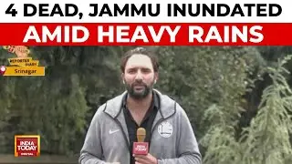 J&K Rains: 4 Dead In Doda Flash Floods, Jammu Faces Severe Flooding, More Rain Expected