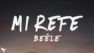 Be&eacute;le - Mi Refe (Lyrics/Letra) ft. Ovy On The Drums