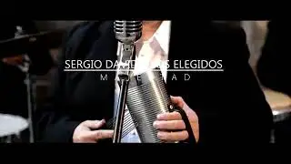 Sergio David y los Elegidos 