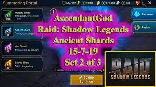 Raid: Shadow Legends - Ancient Shards - 7-15-19 - 2 of 3
