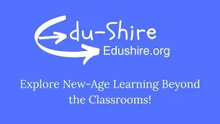 Edushire: Explore New-Age Learning Beyond the Classrooms