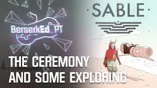 Steam Deck - Sable - The Ceremony and some exploring