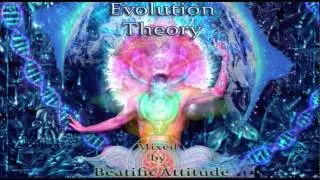 Beatific Attitude - Evolution Theory [Best Of Progressive Psytrance 2014]