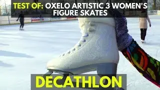 Test of: Oxelo Artistic 3 Women's Figure Skates - Decathlon