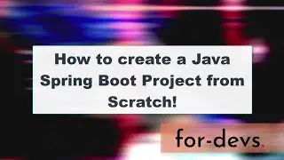 How to Create a Spring Boot Project with IntelliJ IDEA & Spring Initializr from Scratch 