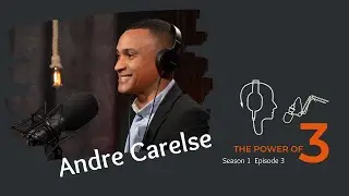 The Power of 3 - Andre Carelse