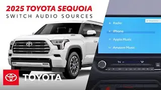 How to Switch the Audio Sources in Your 2025 Toyota Sequoia | Toyota Drive-Off Essentials