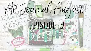 Art Journal August 🧑🏻‍🎨| Episode 9 | Strips, Rips & Stitches 💚
