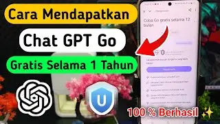 Cara Mendapatkan ChatGPT Go GRATIS 1 Tahun || Trik Terbaru 
