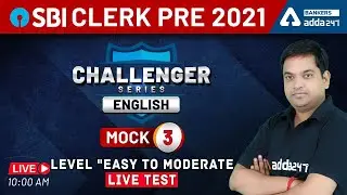 SBI Clerk 2021 | English Challenger Series Mock 3 | Level Easy To Moderate @Adda247