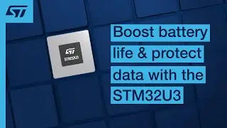 Boost battery life and protect data with the STM32U3 microcontroller