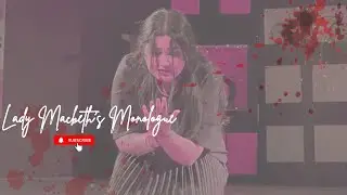 Lady Macbeth&rsquo;s Monologue (A contemporary spin on &ldquo;Out Damned Spot&rdquo;) Performed by Siya Sekhri