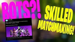 Fortnite is adding BOTS and SKILLED Matchmaking! (v10.40 Update)