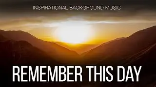 Inspirational Indie Rock Background Music For Videos - Remember This Day
