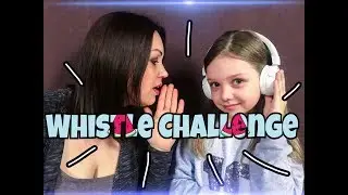 WHISTLE CHALLENGE | Шёпот Челлендж в наушниках