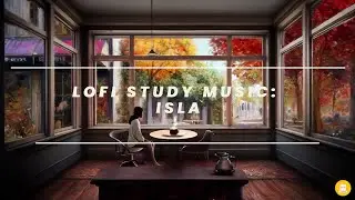 Lofi Study Music: Isla