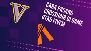 Cara pasang Crosshair di Fivem - GTA 5 Roleplay Indonesia