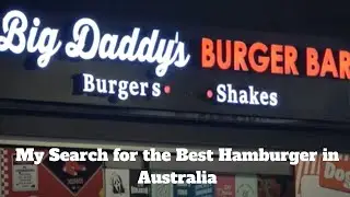Big Daddy's Burger Bar - Kings Cross - Search for the Best Hamburger in Australia - Sydney Australia