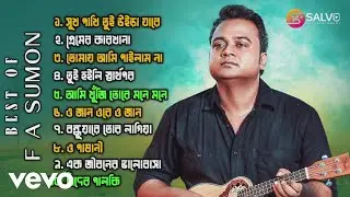 F A Sumon - Best Of F A Sumon