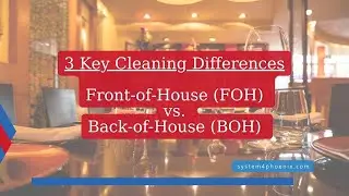 3 Key Cleaning Differences Between Front-of-House & Back-of-House Cleaning