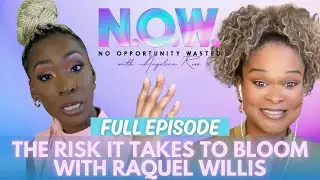The Risk it Takes to Bloom with Raquel Willis