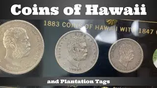 Coins of Hawaii and Plantation Tags