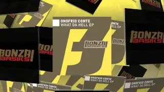 Onofrio Conte - What Da Hell EP (Bonzai Basiks)