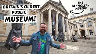 Visiting the Ashmolean Museum in Oxford - Britain's OLDEST public museum!