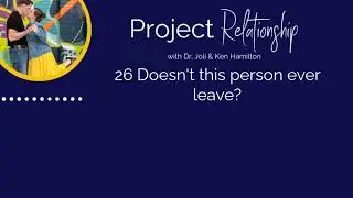 26 Doesn't this person ever leave?