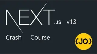 Next JS v13 Crash Course