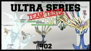 ULTRA SERIES TEAM TESTING | 02 | VGC 2019