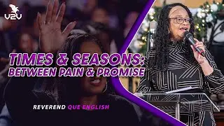 Times & Seasons: Between Pain & Promise