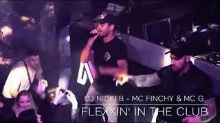 Flexxin' In The Club - DJ Nicki B ft. MC Finchy & MC G