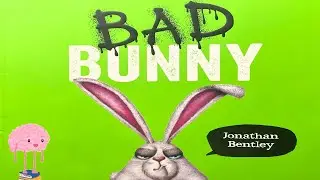 Kids Book Read Aloud: BAD BUNNY