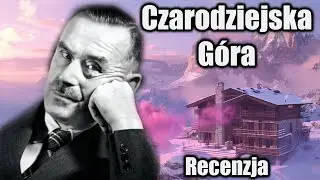 Odzwierciedlenie Ludzkiego Ducha w 'Czarodziejskiej Górze' Thomasa Manna