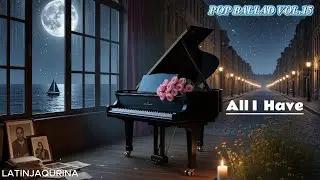 POP BALLAD VOL.15–Baladas Pop que Comovem o Coração#MúsicasDeAmor#POPBALLAD