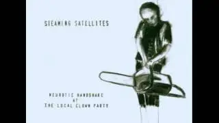 Steaming Satellites - 