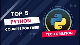 Become an Expert in Python | Top 5 Python Courses for Free | Tech Crimson