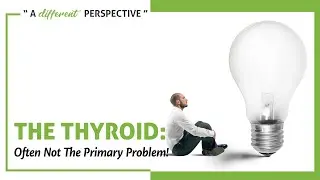 Thyroid Issues | A Different Perspective | Episode 111
